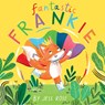 Fantastic Frankie - Jess Rose - 9781913639716