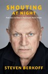 Shouting at Night - Steven Berkoff - 9781913641597