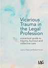 Vicarious Trauma in the Legal Profession - Joanna Fleck ; Rachel Francis - 9781913648107