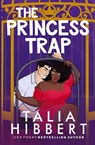 The Princess Trap - Talia Hibbert - 9781913651053