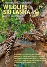 A Photographic Guide to the Wildlife of Sri Lanka - Gehan de Silva Wijeyeratne - 9781913679187