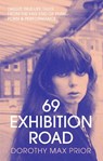 69 Exhibition Road - Dorothy Max Prior - 9781913689636