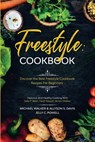 Freestyle Cookbook - Michael Walker ; Allyson S Davis ; Jelly C Powell - 9781913710149