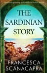 The Sardinian Story - Francesca Scanacapra - 9781913727369