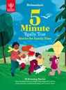 Britannica's 5-Minute Really True Stories for Family Time: 30 Amazing Stories: Featuring Baby Dinosaurs, Helpful Dogs, Playground Science, Family Reun - Britannica Group - 9781913750381