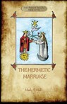 The Hermetic Marriage - Manly P. Hall - 9781913751920