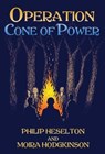 Operation Cone of Power - Philip Heselton ; Moira Hodgkinson - 9781913768157