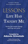 Lessons Life Has Taught Me - Adesola Orimalade - 9781913770563