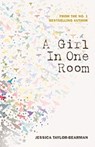 A Girl In One Room - Jessica Taylor-Bearman - 9781913835019