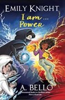 Emily Knight I am...Power - Abiola Bello - 9781913835286