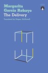 The Delivery - Margarita Garcia Robayo - 9781913867690