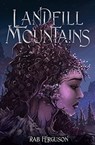 Landfill Mountains - Rab Ferguson - 9781913872045