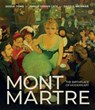 Montmartre - Phillip Dennis Cate ; Saskia Ooms ; David E. Weisman - 9781913875879