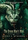 The Green Man's War - Juliet E. McKenna - 9781913892913