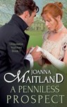 A Penniless Prospect - Joanna Maitland - 9781913915230