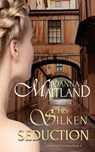His Silken Seduction - Joanna Maitland - 9781913915308