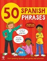 50 Spanish Phrases - Susan Martineau ; Catherine Bruzzone - 9781913918026