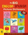 My Big English-Spanish Picture Dictionary - Catherine Bruzzone ; Vicky Barker - 9781913918033