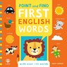 Point and Find First English Words - Vicky Barker - 9781913918767