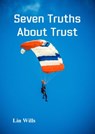 Seven Truths About Trust - Lin Wills - 9781913950132