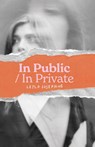 In Public/In Private - Leyla Josephine - 9781913958350