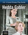 AQA A Level Drama Play Guide: Hedda Gabler - Annie Fox - 9781913963187