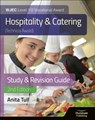 WJEC Level 1/2 Vocational Award Hospitality and Catering (Technical Award) Study & Revision Guide – Revised Edition - Anita Tull - 9781913963323