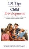 101 Tips for Child Development - Bukky Ekine-Ogunlana - 9781914055003