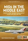 MiGs in the Middle East Volume 2 - David Nicolle ; Tom Cooper - 9781914059360
