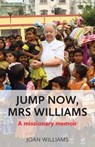 Jump Now, Mrs Williams - WILLIAMS,  Joan - 9781914076138