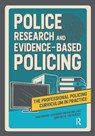 Police Research and Evidence-based Policing - Emma Spooner ; Craig Hughes ; Phil Mike Jones - 9781914171864