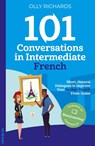 101 Conversations in Intermediate French - Olly Richards - 9781914190094