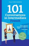 101 Conversations in Intermediate French - Olly Richards - 9781914190094