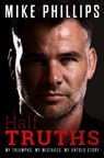 Half Truths - Mike Phillips - 9781914197185