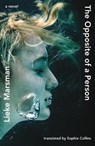 The Opposite of a Person - Lieke Marsman - 9781914198106