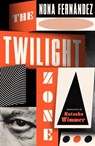 The Twilight Zone - Nona Fernandez - 9781914198212