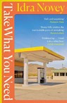 Take What You Need - Idra Novey - 9781914198649