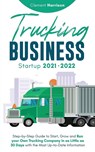 Trucking Business Startup 2021-2022 - Clement Harrison - 9781914207136