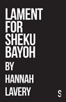Lament for Sheku Bayoh - Hannah Lavery - 9781914228230