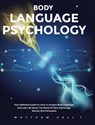 Body Language Psychology - Matthew Hall - 9781914232183