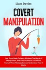 Covert Manipulation - Liam Davies - 9781914232862