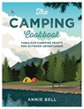 The Camping Cookbook - Annie Bell - 9781914239151