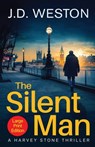 The Silent Man - J D Weston - 9781914270260