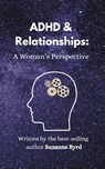 ADHD and Relationships - Suzanne Byrd - 9781914272943