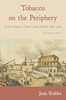 Tobacco on the Periphery - Jean Stubbs - 9781914278051