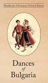 Dances of Bulgaria - Raina Katsarova - 9781914311086