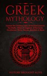 Greek Mythology - History Brought Alive - 9781914312144
