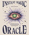 Instant Magic Oracle - Semra Haksever - 9781914317026