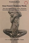 How French Moderns Think - Frederic Keck - 9781914363023