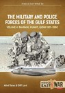 The Military and Police Forces of the Gulf States Volume 4 - Athol Yates ; Cliff Lord - 9781914377228
